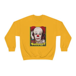 Would You Like A Balloon? - Unisex Heavy Blend™ Crewneck Sweatshirt