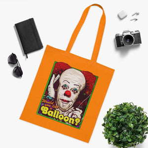 Would You Like A Balloon? - Cotton Tote
