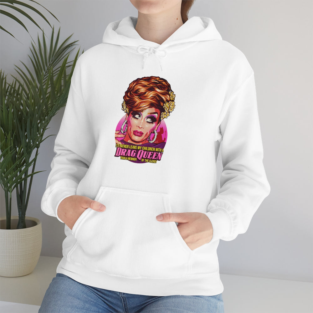 I'd Rather Leave My Children With A Drag Queen - Unisex Heavy Blend™ Hooded Sweatshirt