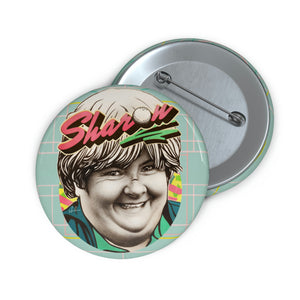 SHARON - Pin Buttons