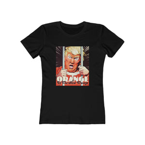 Orange Is The New Trump [Australian-Printed] - Women's The Boyfriend Tee