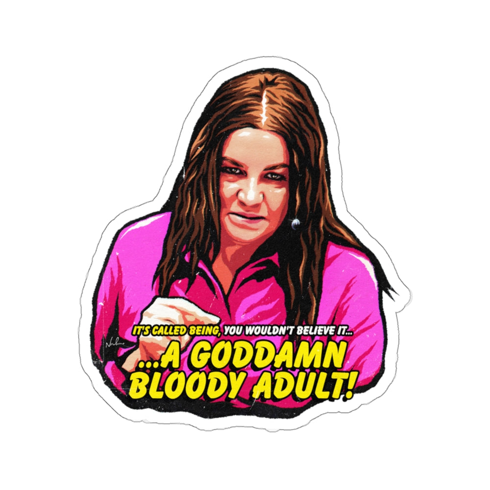 A Goddamn Bloody Adult! - Kiss-Cut Stickers