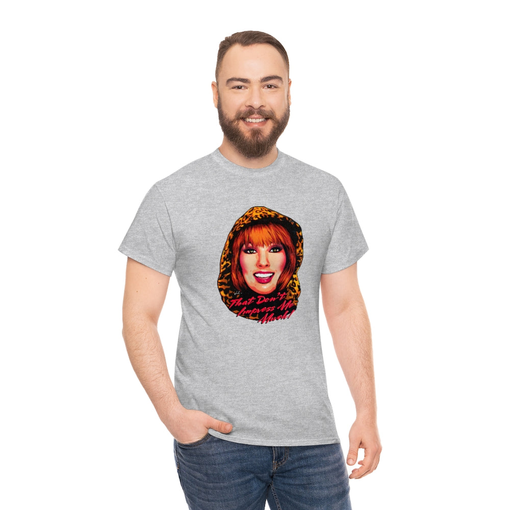 That Don't Impress Me Much! [Australian-Printed] - Unisex Heavy Cotton Tee