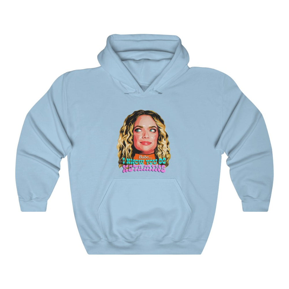Babe, I Know You Do Ketamine  - Unisex Heavy Blend™ Hooded Sweatshirt