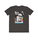 Barb Forever - Men's Lightweight Fashion Tee