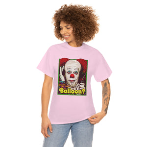 Would You Like A Balloon? [Australian-Printed] - Unisex Heavy Cotton Tee