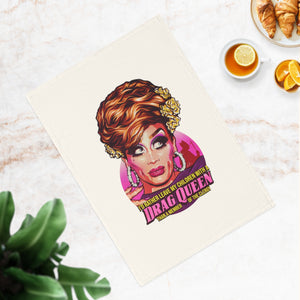 I'd Rather Leave My Children With A Drag Queen - Cotton Tea Towel