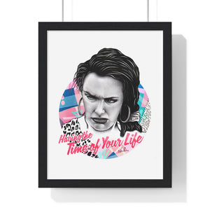 Time Of Your Life - Premium Framed Vertical Poster