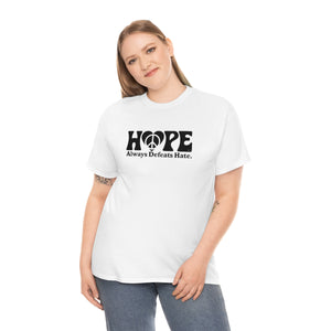 Hope Always Defeats Hate [Australian-Printed] - Unisex Heavy Cotton Tee