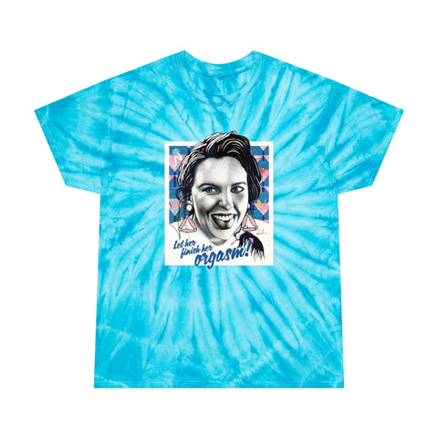Let Her Finish Her Orgasm! - Tie-Dye Tee, Cyclone