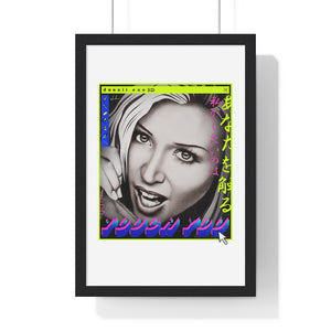 TOUCH YOU - Premium Framed Vertical Poster