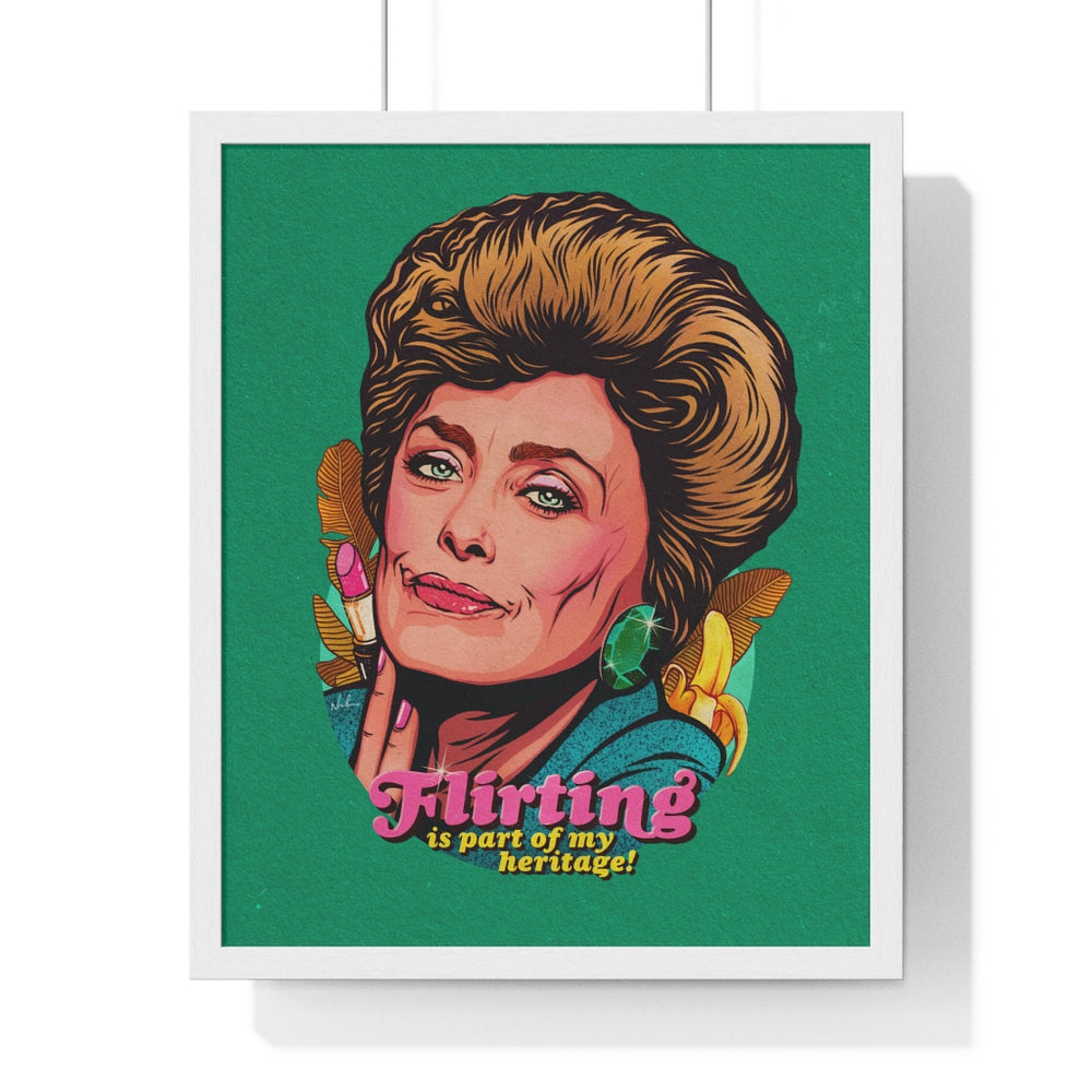 Flirting Is Part Of My Heritage! [Coloured BG] - Premium Framed Vertical Poster