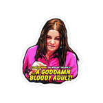 A Goddamn Bloody Adult! - Transparent Outdoor Stickers, Die-Cut, 1pcs