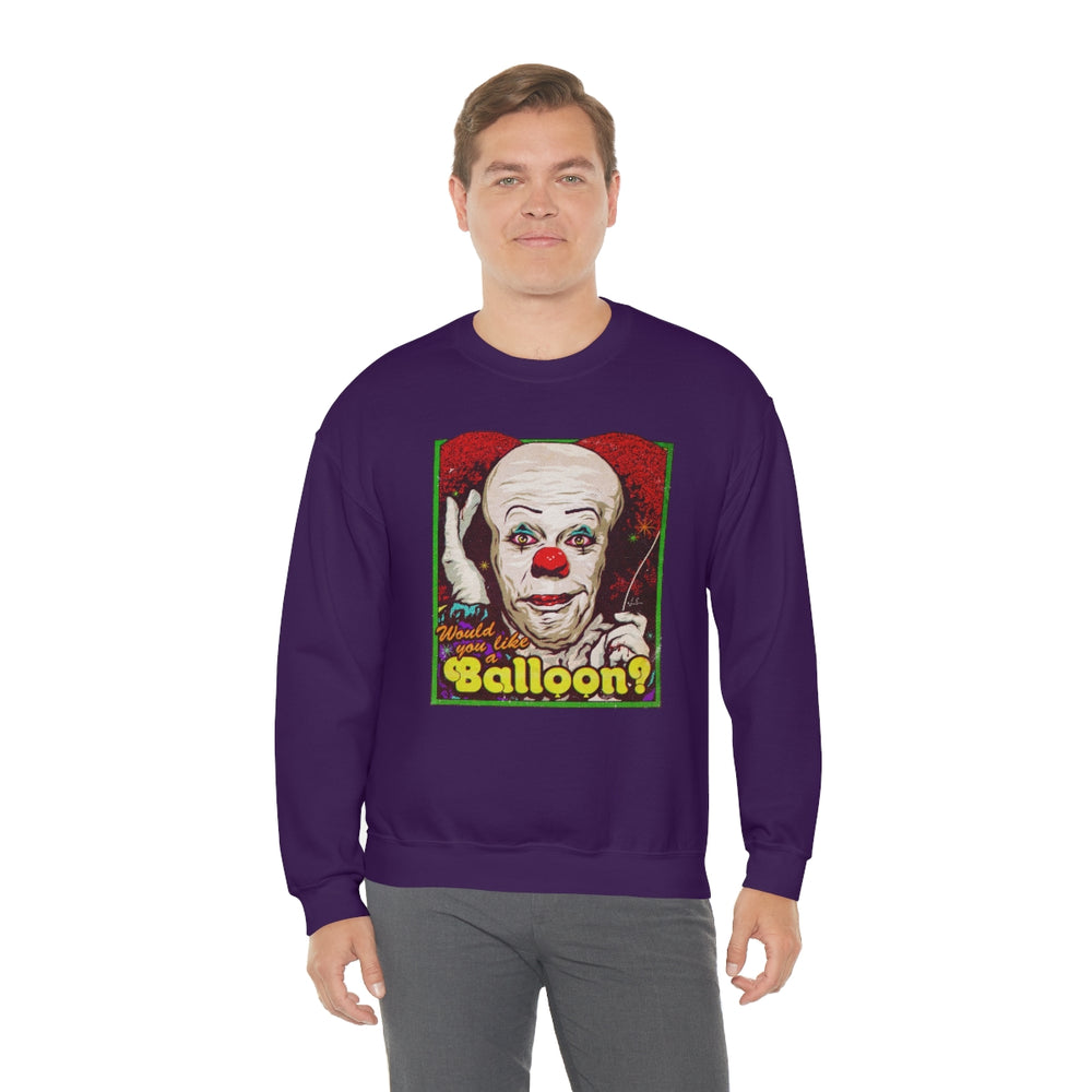 Would You Like A Balloon? - Unisex Heavy Blend™ Crewneck Sweatshirt