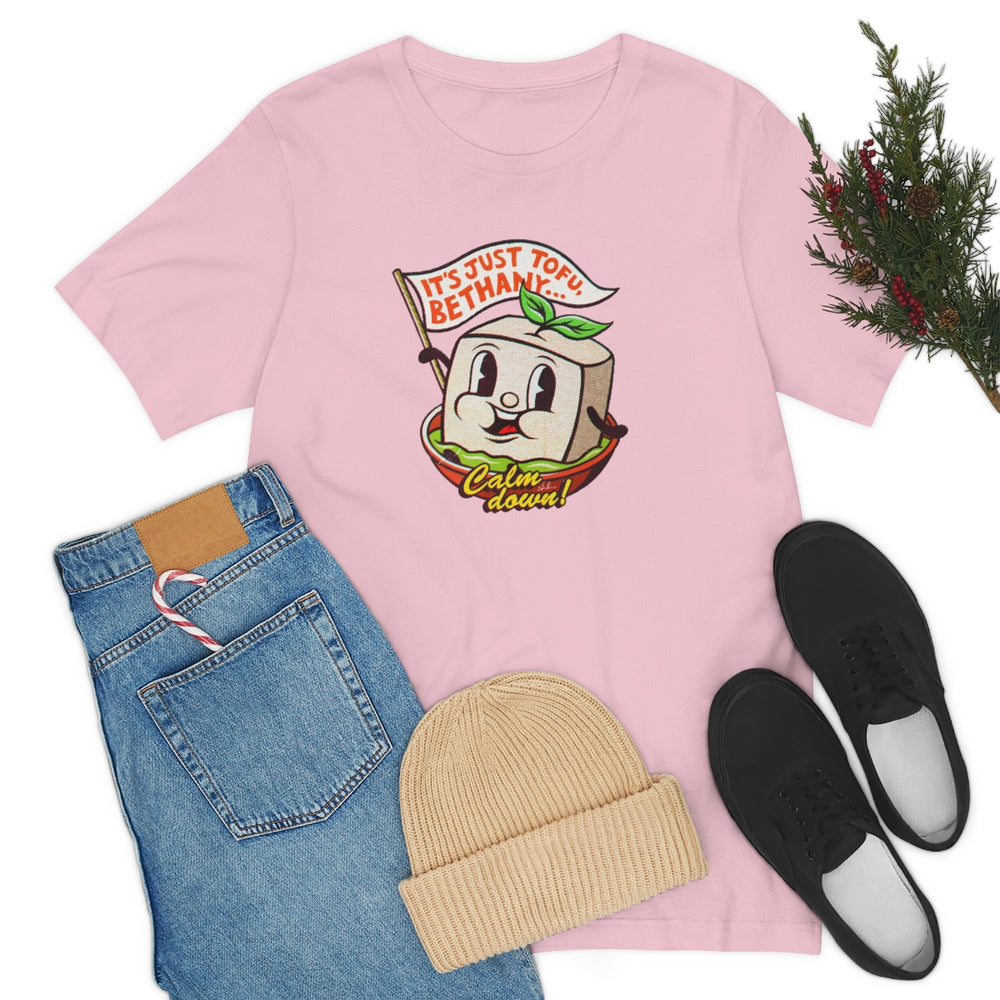 It's Just Tofu, Bethany - Unisex Jersey Short Sleeve Tee