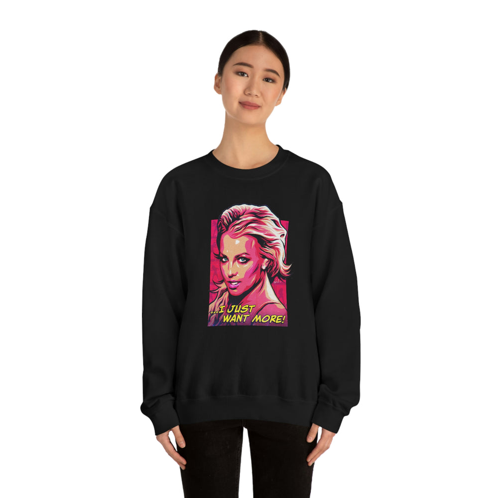 I Just Want More! - Unisex Heavy Blend™ Crewneck Sweatshirt