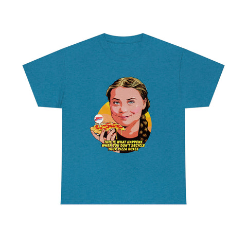 This Is What Happens When You Don't Recycle Your Pizza Boxes [Australian-Printed] - Unisex Heavy Cotton Tee