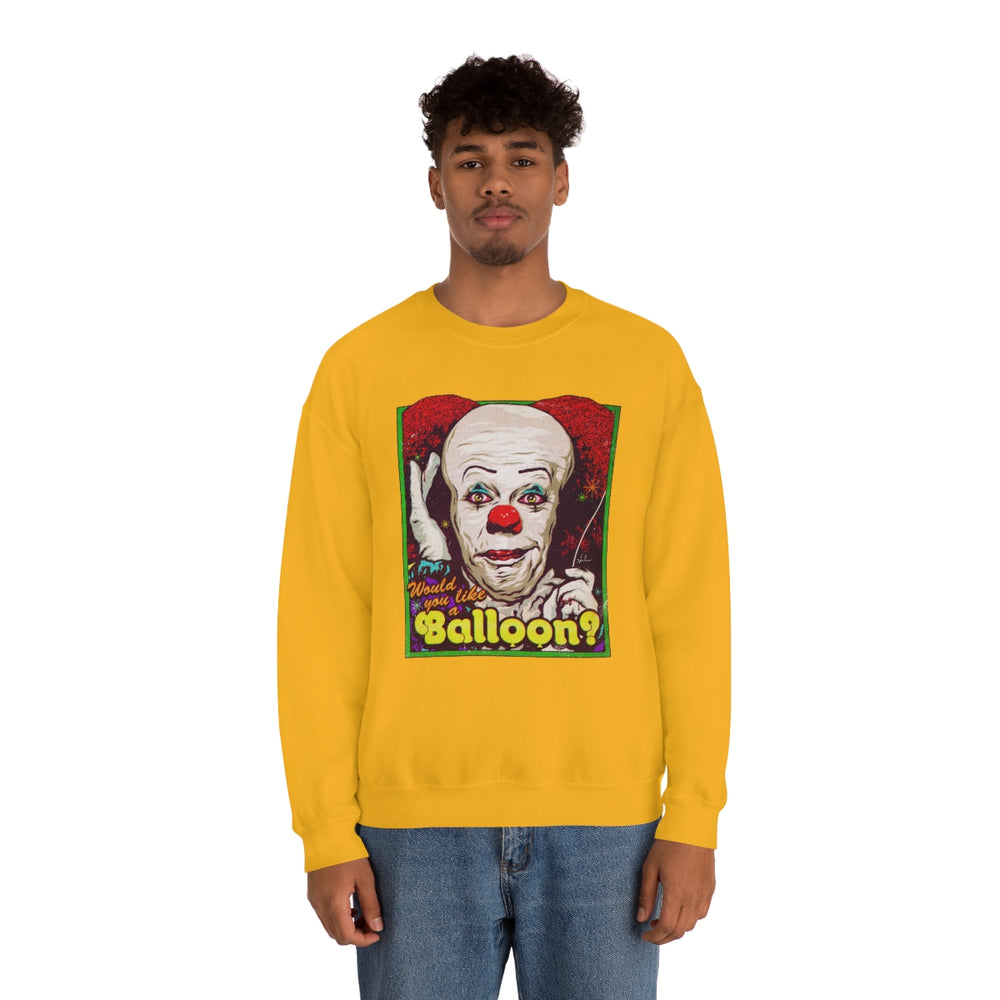 Would You Like A Balloon? - Unisex Heavy Blend™ Crewneck Sweatshirt