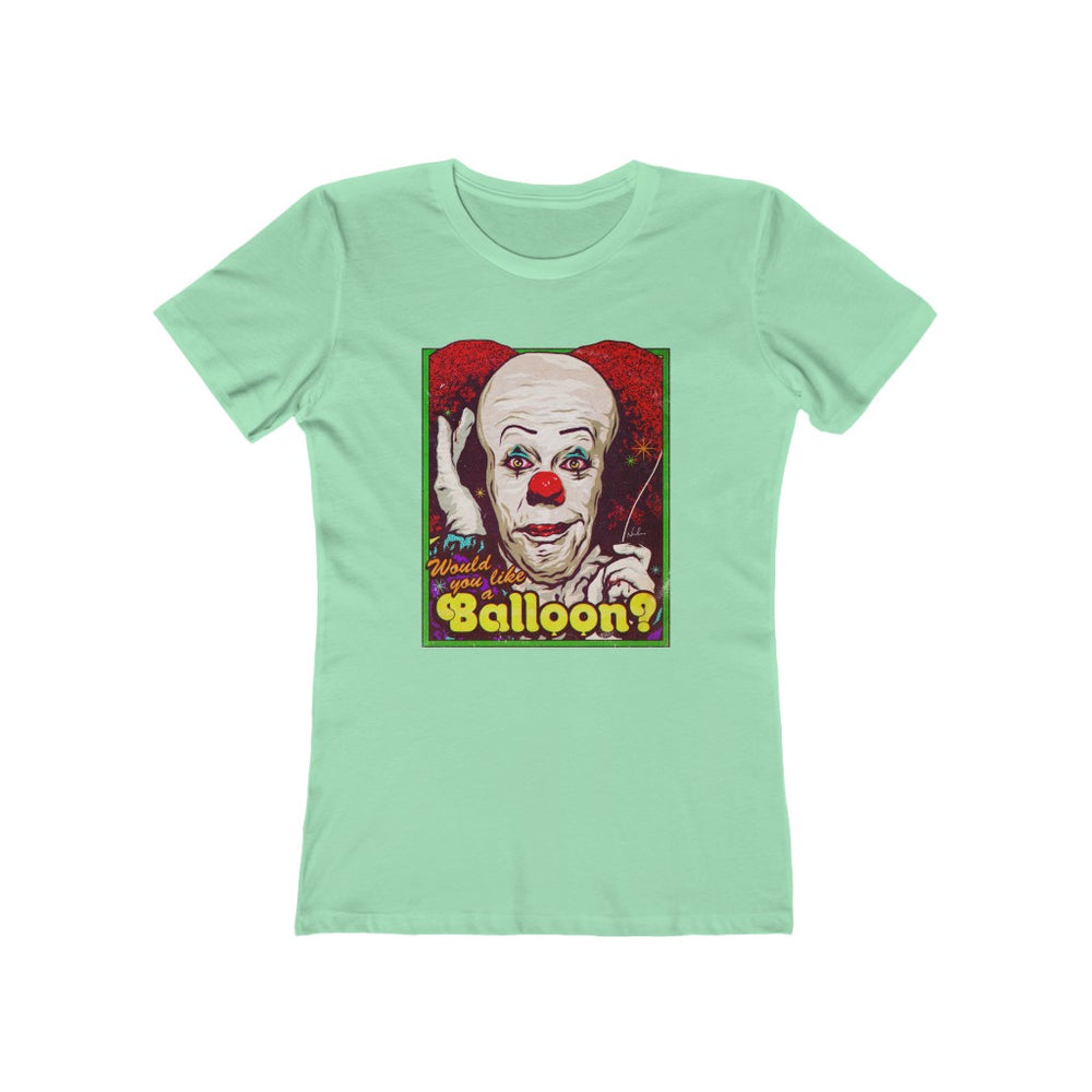 Would You Like A Balloon? - Women's The Boyfriend Tee