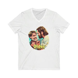 Older Means We're Still Here - Unisex Jersey Short Sleeve V-Neck Tee