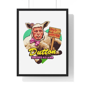 Dutton Dressed As Lamb - Premium Framed Vertical Poster