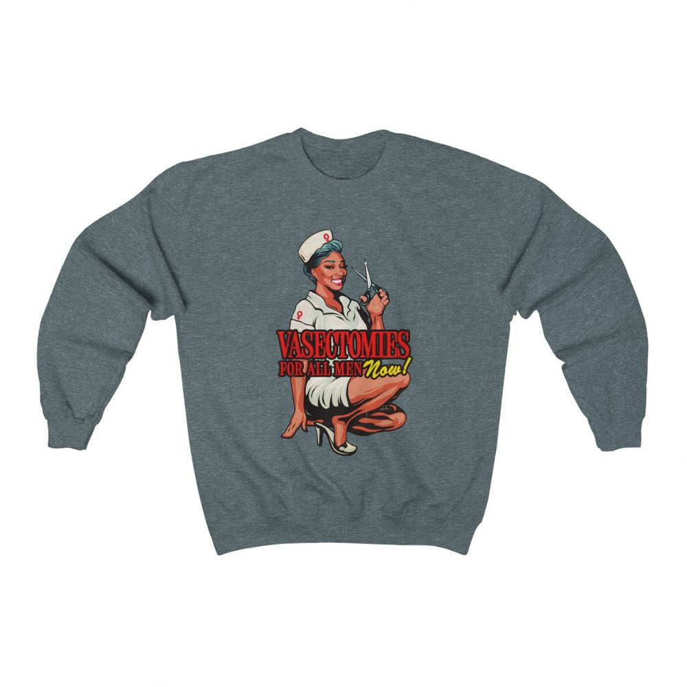 Vasectomies For All Men Now! - Unisex Heavy Blend™ Crewneck Sweatshirt