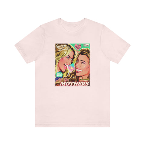 All The Mothers - Unisex Jersey Short Sleeve Tee