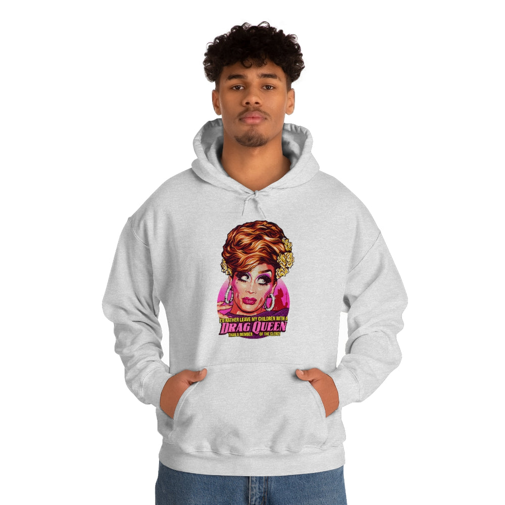 I'd Rather Leave My Children With A Drag Queen - Unisex Heavy Blend™ Hooded Sweatshirt