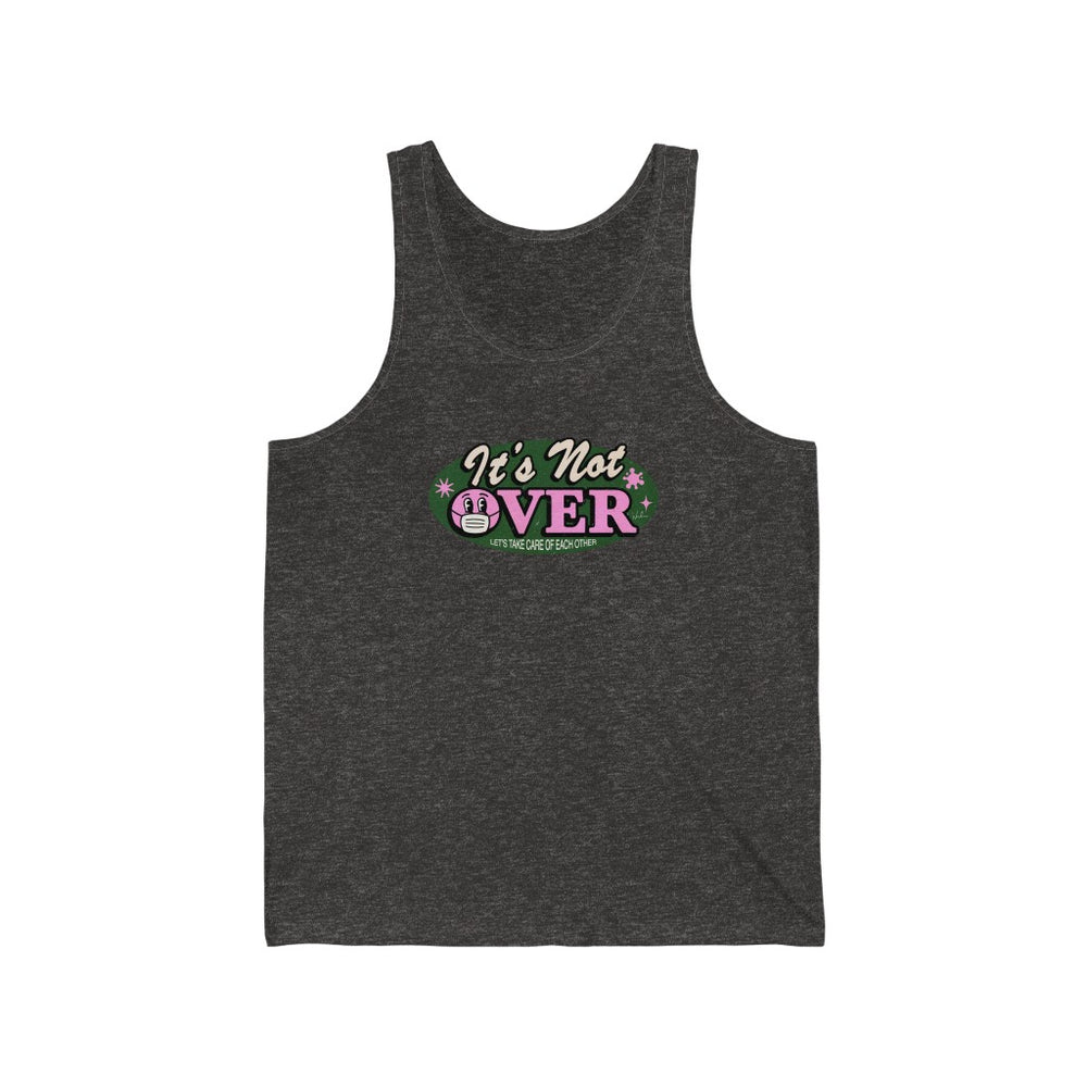 It's Not Over - Unisex Jersey Tank - Unisex Jersey Tank