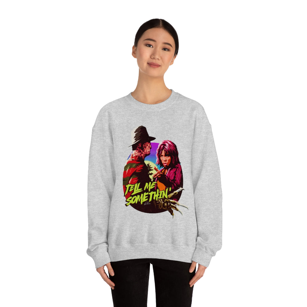 Tell Me Somethin' - Unisex Heavy Blend™ Crewneck Sweatshirt