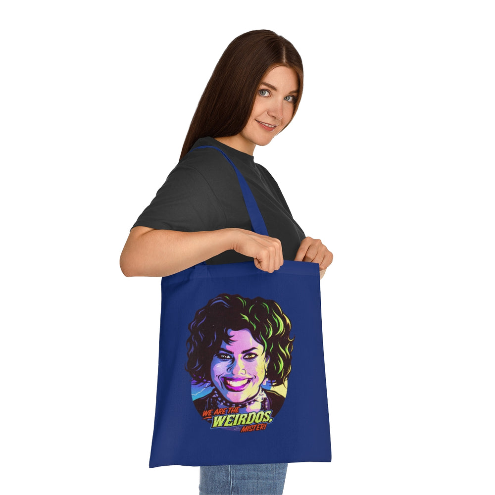 We Are The Weirdos, Mister! - Cotton Tote