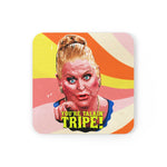 YOU'RE TALKIN' TRIPE! - Cork Back Coaster
