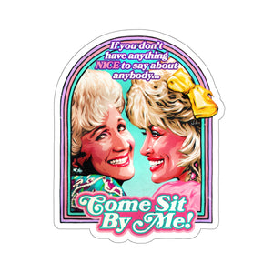 Come Sit By Me! - Kiss-Cut Stickers