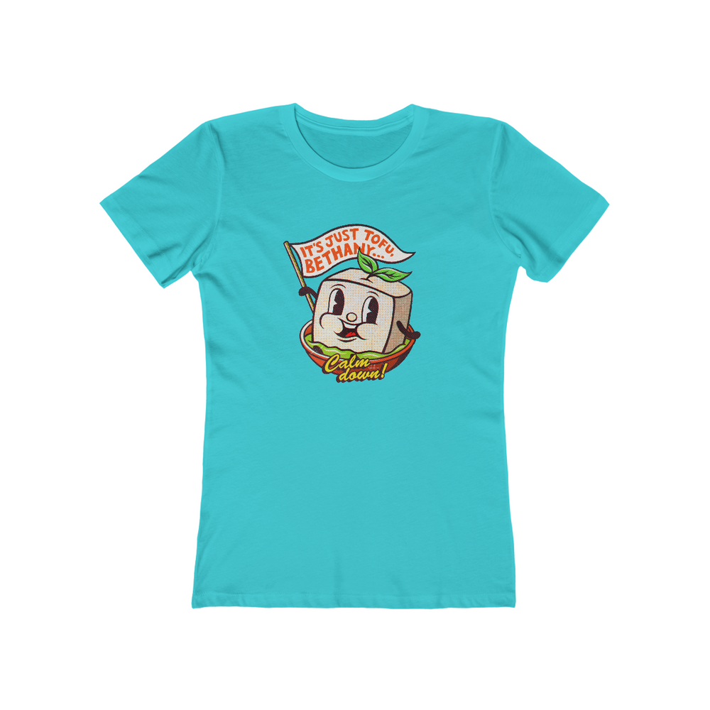 It's Just Tofu, Bethany - Women's The Boyfriend Tee