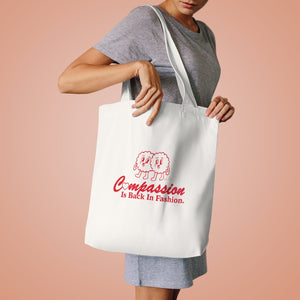 Compassion Is Back In Fashion [Australian-Printed] - Cotton Tote Bag