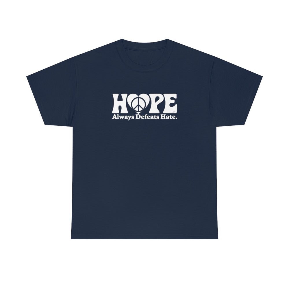 Hope Always Defeats Hate [Australian-Printed] - Unisex Heavy Cotton Tee