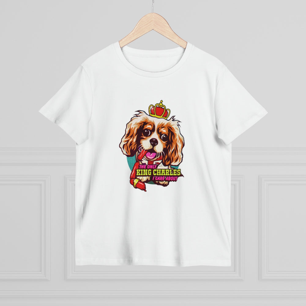 The Only King Charles I Care About [Australian-Printed] - Women’s Maple Tee