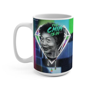 The Chin Is In - Mug 15oz