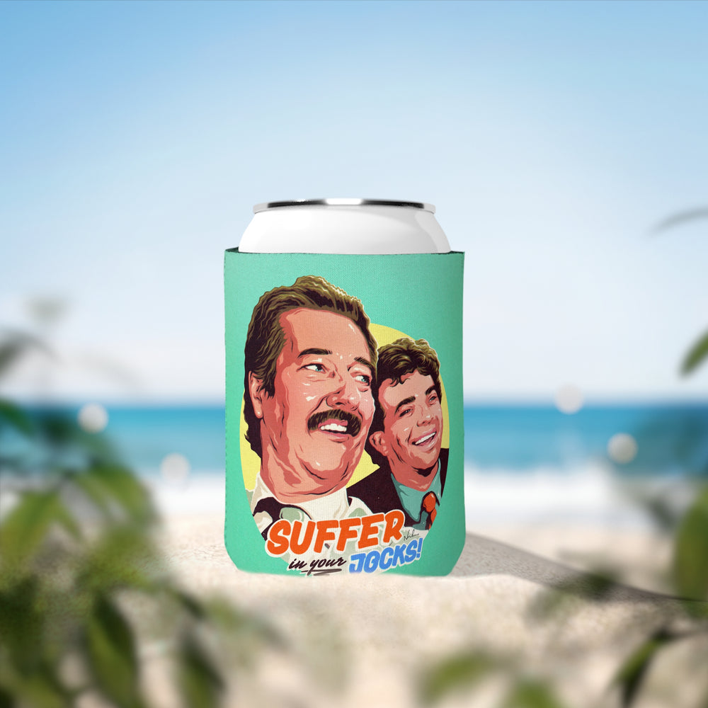 Suffer In Your Jocks! - Can Cooler Sleeve