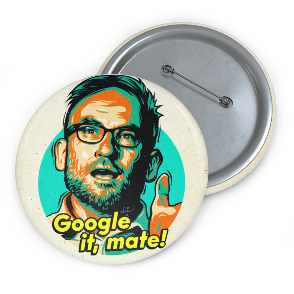 Google It, Mate! - Pin Buttons