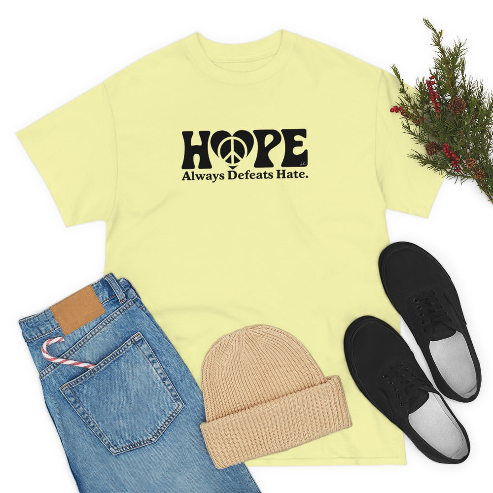 Hope Always Defeats Hate [Australian-Printed] - Unisex Heavy Cotton Tee