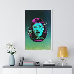 We're All Going To Die! - Premium Framed Vertical Poster