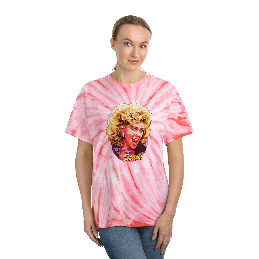 Tell Me About It, Stud - Tie-Dye Tee, Cyclone
