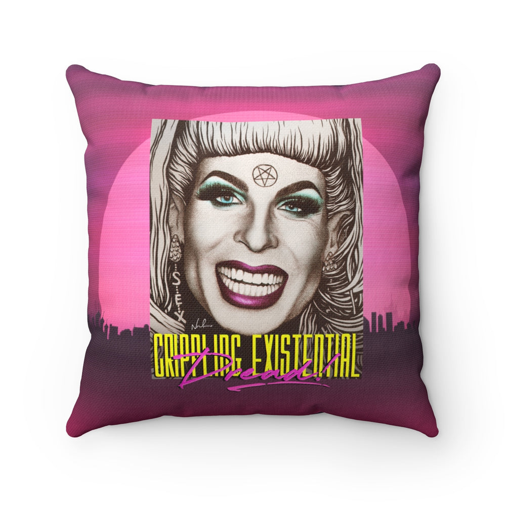 CRIPPLING EXISTENTIAL DREAD! - Spun Polyester Square Pillow 16x16"