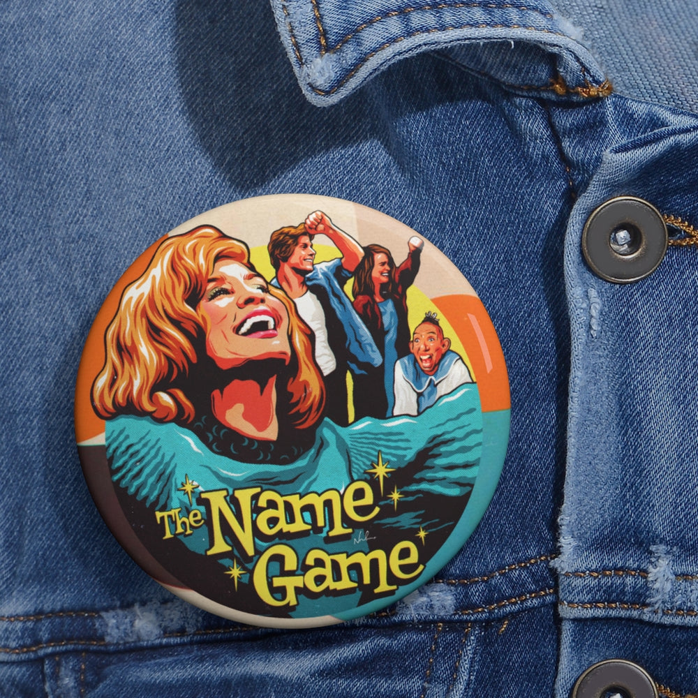 The Name Game - Pin Buttons