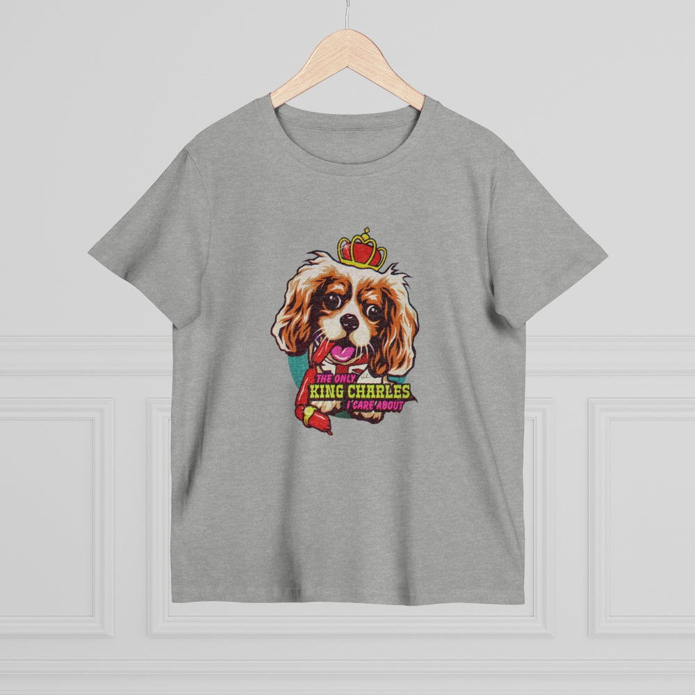 The Only King Charles I Care About [Australian-Printed] - Women’s Maple Tee