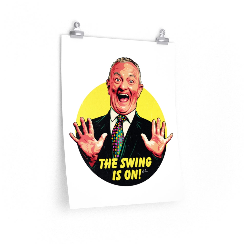 The Swing Is On! - Premium Matte vertical posters