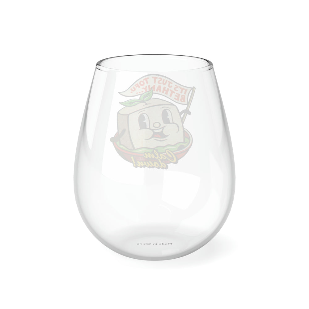 It's Just Tofu, Bethany - Stemless Glass, 11.75oz