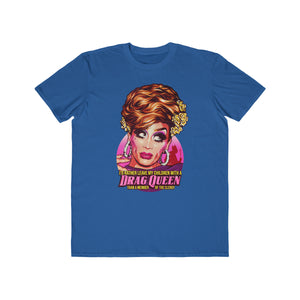 I'd Rather Leave My Children With A Drag Queen - Men's Lightweight Fashion Tee