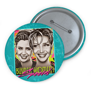 BUSINESS WOMEN'S SPECIAL - Custom Pin Buttons